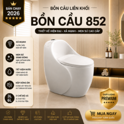 Bồn Cầu Trứng 852 Men Nano Cao Cấp Xả Kép 3L/6L Nắp Đóng Êm Tiết Kiệm Nước